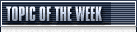 Topic of the week